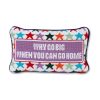 Home Furbish | Why Go Big Needlepoint Pillow